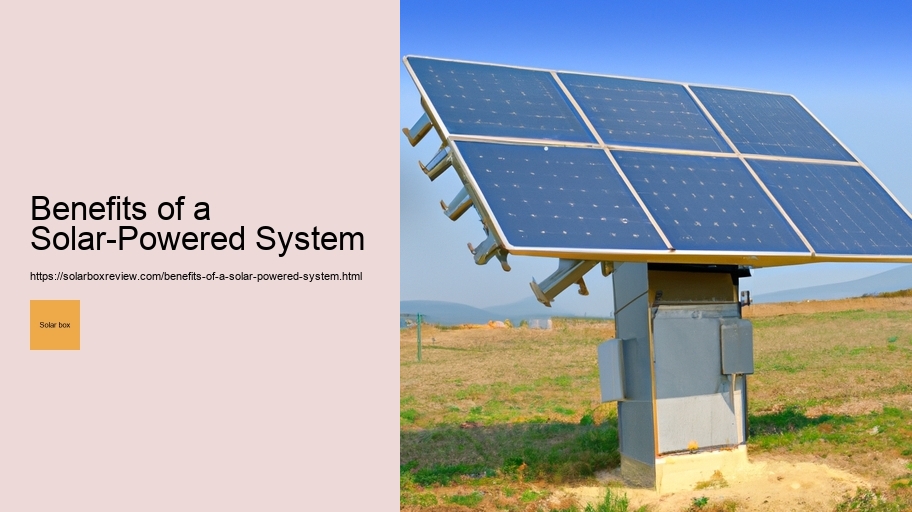 Benefits of a Solar-Powered System