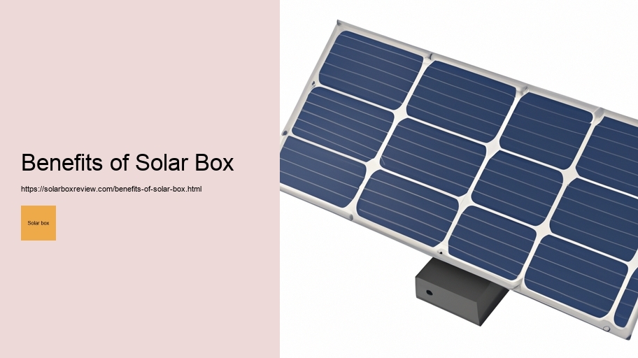 Benefits of Solar Box