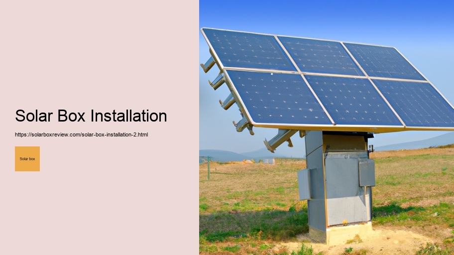 Solar Box Installation